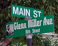 The corner of Main St. and Glenn Miller Ave. (16th St.)
